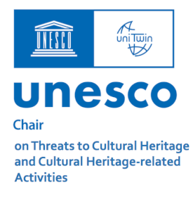 UNESCO Chair on Threats to Cultural Heritage and Cultural Heritage-related Activities